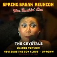 Spring Break Reunion: The Rockin' Era'-live - Single by The Crystals ...