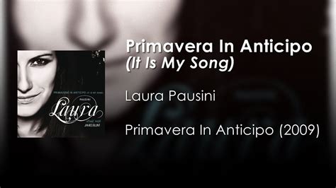 Laura Pausini Primavera In Anticipo It Is My Song Ft James Blunt