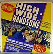 "HIGH WIDE HANDSOME" MOVIE POSTER - "HIGH WIDE AND HANDSOME" MOVIE POSTER