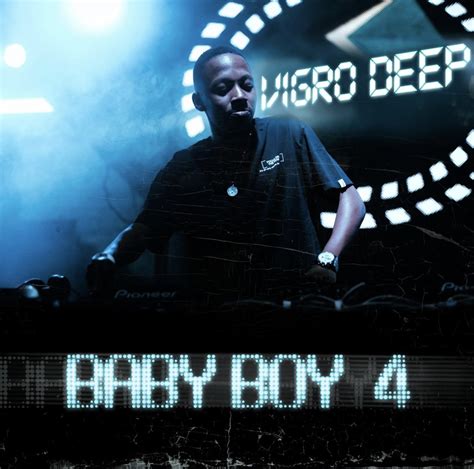 Stream Vigro Deep Drops A Surprise Album Baby Boy 4 Yomzansi