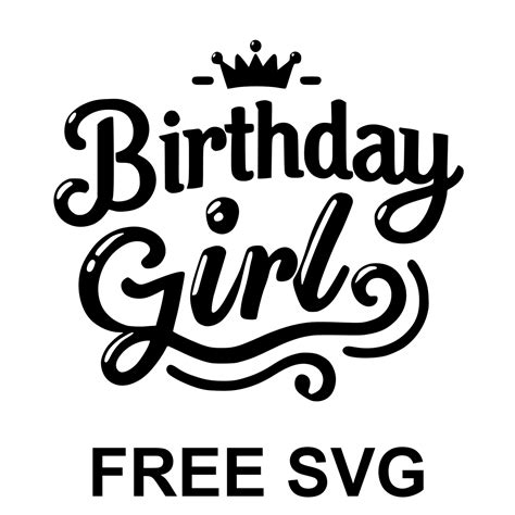 Free Birthday Girl Svg Download For Free