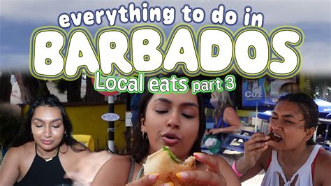 everything to do in barbados local eats pt 3 youtube