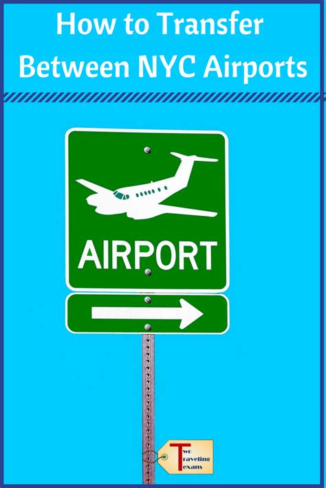 An Airport Sign With The Words How To Transfer Between Nyc And Airports