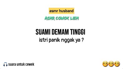 Suami Demam Tinggi Asmr Husband Indo Asmr Roleplay Asmr Suami Sakit Asmr Cowok Meriang