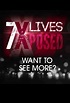 7 Lives Xposed (2013) | TV Time