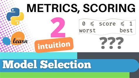 Scikit Learn Model Selection Metrics And Scoring