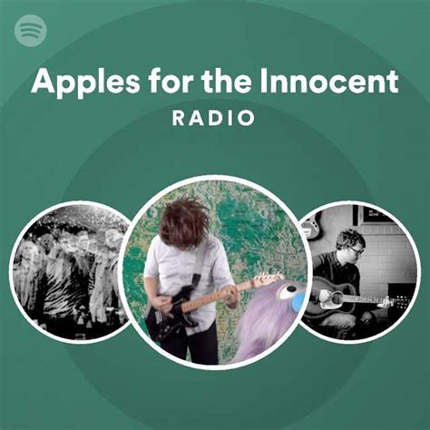 apples for the innocent radio playlist by spotify spotify