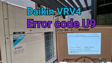 Daikin VRV4 Air Conditioner Flashing Fault Code U9 YouTube