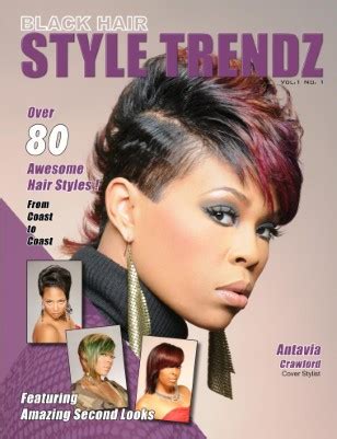 Sophisticate's black hair styles and care guide magazine is a stylish, highly visual it is currently the number one best selling black hair magazine. Collection Black Hair Style Trendz | MagCloud