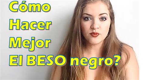 Cómo Hacer Mejor El Beso Negro Anilingus Explica Lina Betancurt Youtube