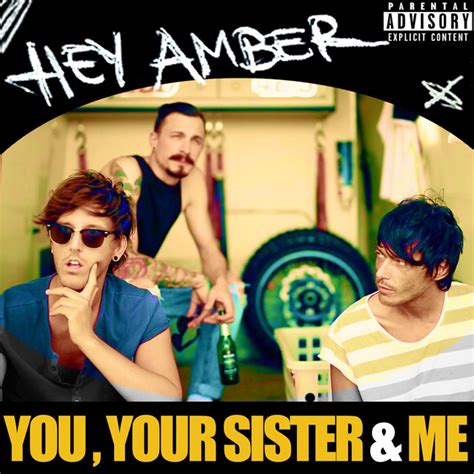 You Your Sister And Me Single By Hey Amber Spotify