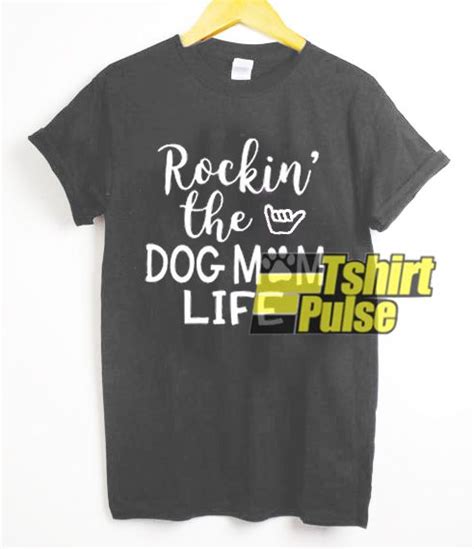 Rockin The Dog Mom Life T Shirt For Men And Women Tshirt Zelite