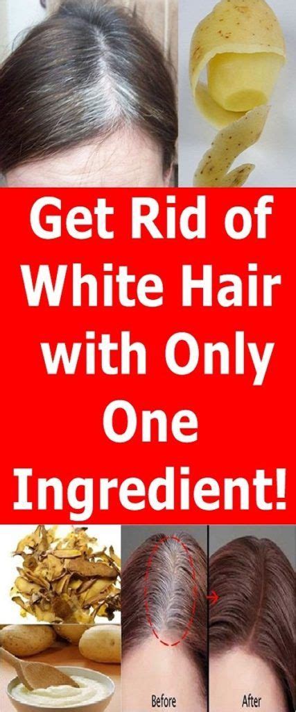 Get Rid Of White Hair With Only One Ingredient Hair Helpers Hair