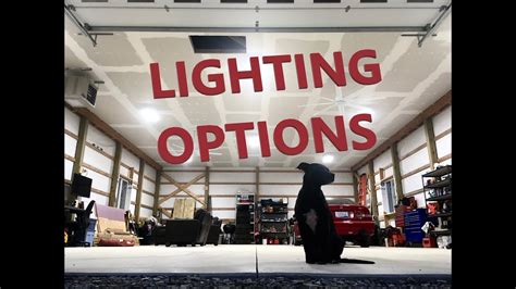 Pole Barn Lighting Options 5 Choices Youtube