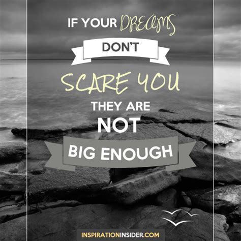 If Your Dreams Dont Scare You Inspirational