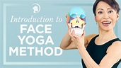 Introduction to the Face Yoga Method - YouTube