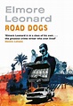 Road Dogs (ebook), Elmore Leonard | 9781780223476 | Boeken | bol.com