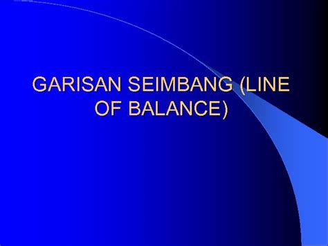 Garisan Seimbang Line Of Balance Pembinaan Jeti