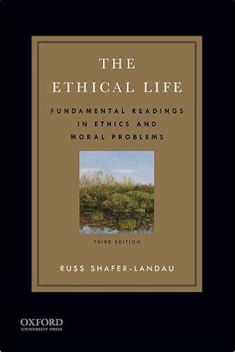 Pdf Download The Ethical Life Fundamental Readings In Ethics And Moral Problems Full