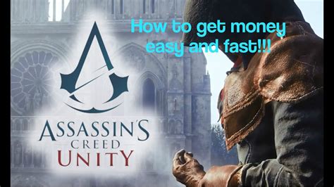 Assassin S Creed Unity How To Get Money Easy And Fast Youtube