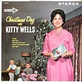 Kitty Wells – Christmas Day With Kitty Wells (1962, Pinckneyville ...