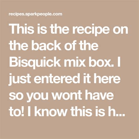 This Is The Recipe On The Back Of The Bisquick Mix Box I Just Entered
