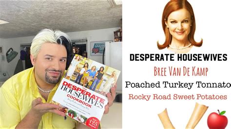 Desperate Housewives Bree Van De Kamp Poached Turkey Tonnato And Rocky Road Sweet Potatoes Youtube
