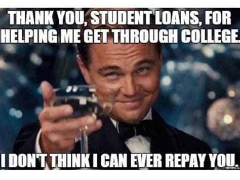Those student loans : r/funny