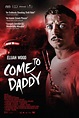 Come to Daddy Movie Poster - #553579