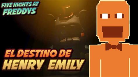 Henry Emily El Responsable De Todo Five Nights At Freddy´s Youtube