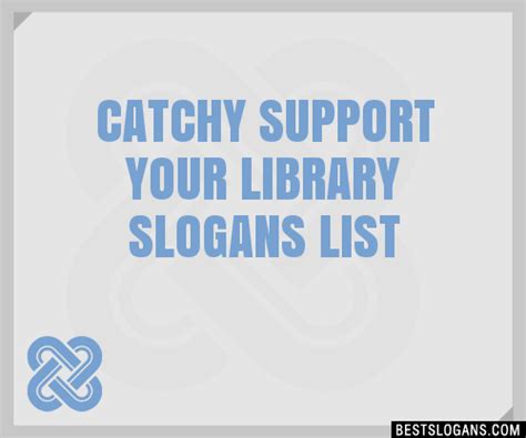 Catchy Support Your Library Slogans Generator Phrases