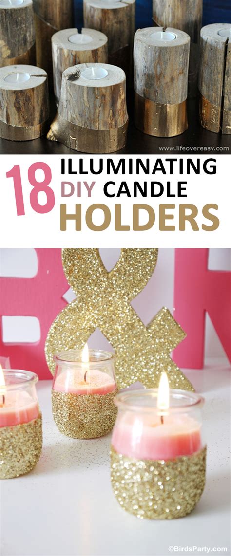 18 Illuminating Diy Candle Holders Sunlit Spaces Diy Home Decor