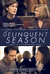 The Delinquent Season (2018) - IMDb