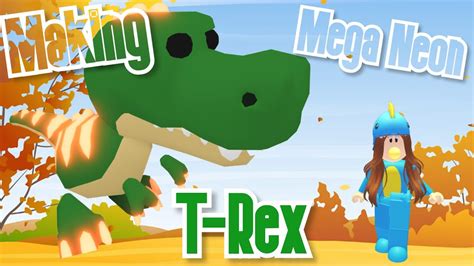 Making A Mega Neon T Rex In Adopt Me Roblox Youtube