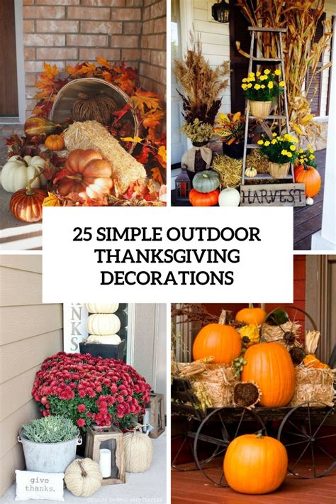 25 Simple Outdoor Thanksgiving Decorations Shelterness