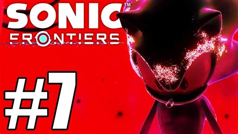 Sonic Frontiers Gameplay Walkthrough Part 7 YouTube