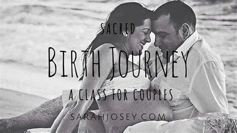 sacred birth journey a class for couples sarah josey
