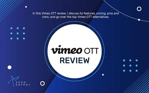 Vimeo Ott Review Pros And Cons And Alternatives 2022