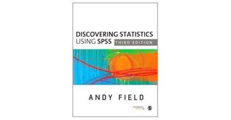 Discovering Statistics Using SPSS By Andy Field
