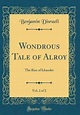 Wondrous Tale of Alroy, Vol. 2 of 2: The Rise of Iskander (Classic ...