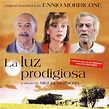 La Luz Prodigiosa (Original Soundtrack) - Ennio Morricone mp3 buy, full ...