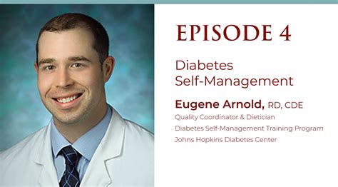 Episode 4 Diabetes Self Management The Johns Hopkins Patient Guide
