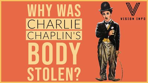 Why Was Charlie Chaplin S Body Stolen Vision Info Youtube