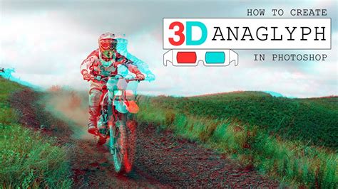 How To Transform Photo Into Anaglyph 3d Effect In Photoshop Psdesire