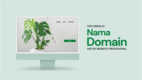 3 Fungsi Dan Tips Memilih Nama Domain Untuk Website Profesional