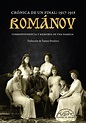 Libro: Románov. Crónica de un final: 1917-1918 - 9788483932407 ...