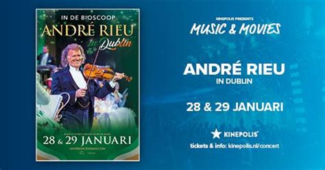 Concert André Rieu In Dublin Kinepolis Enschede 28 January
