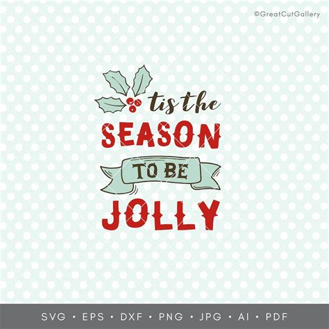Tis The Season To Be Jolly Svg Merry Christmas Svg Holly Etsy