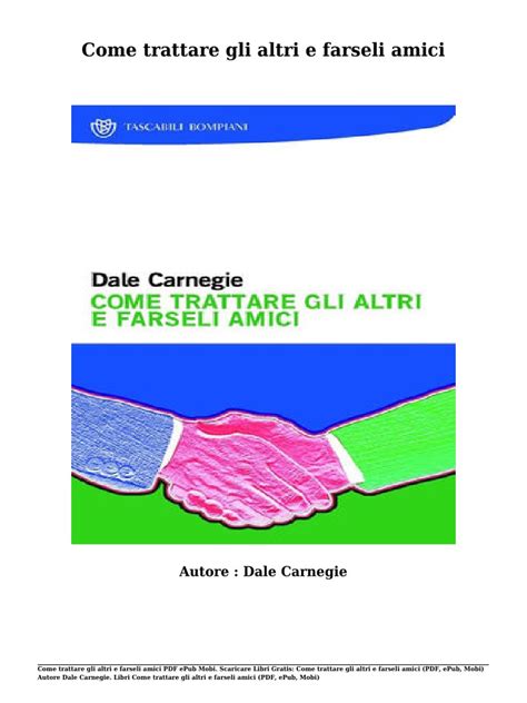 Come conquistare gli altri e farseli amici tutorial base. Scaricare Libri Come Trattare Gli Altri e Farseli Amici ...