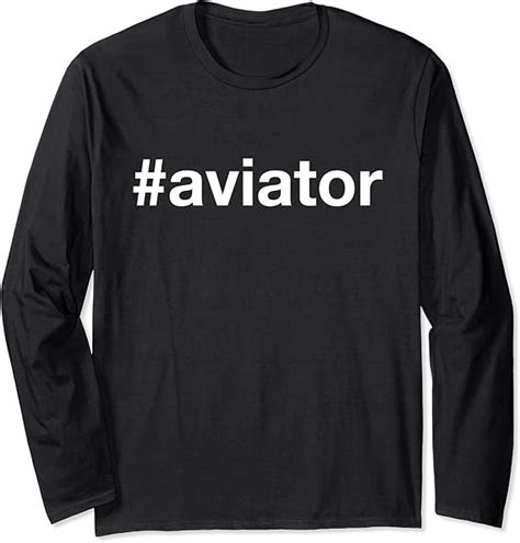 Aviator Airplane Pilot And Aviation Enthusiast T Long Sleeve T